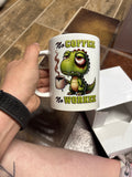 No coffee no workee coffee mug