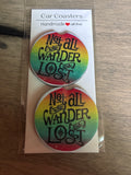 Not all who wander are lost car coasters