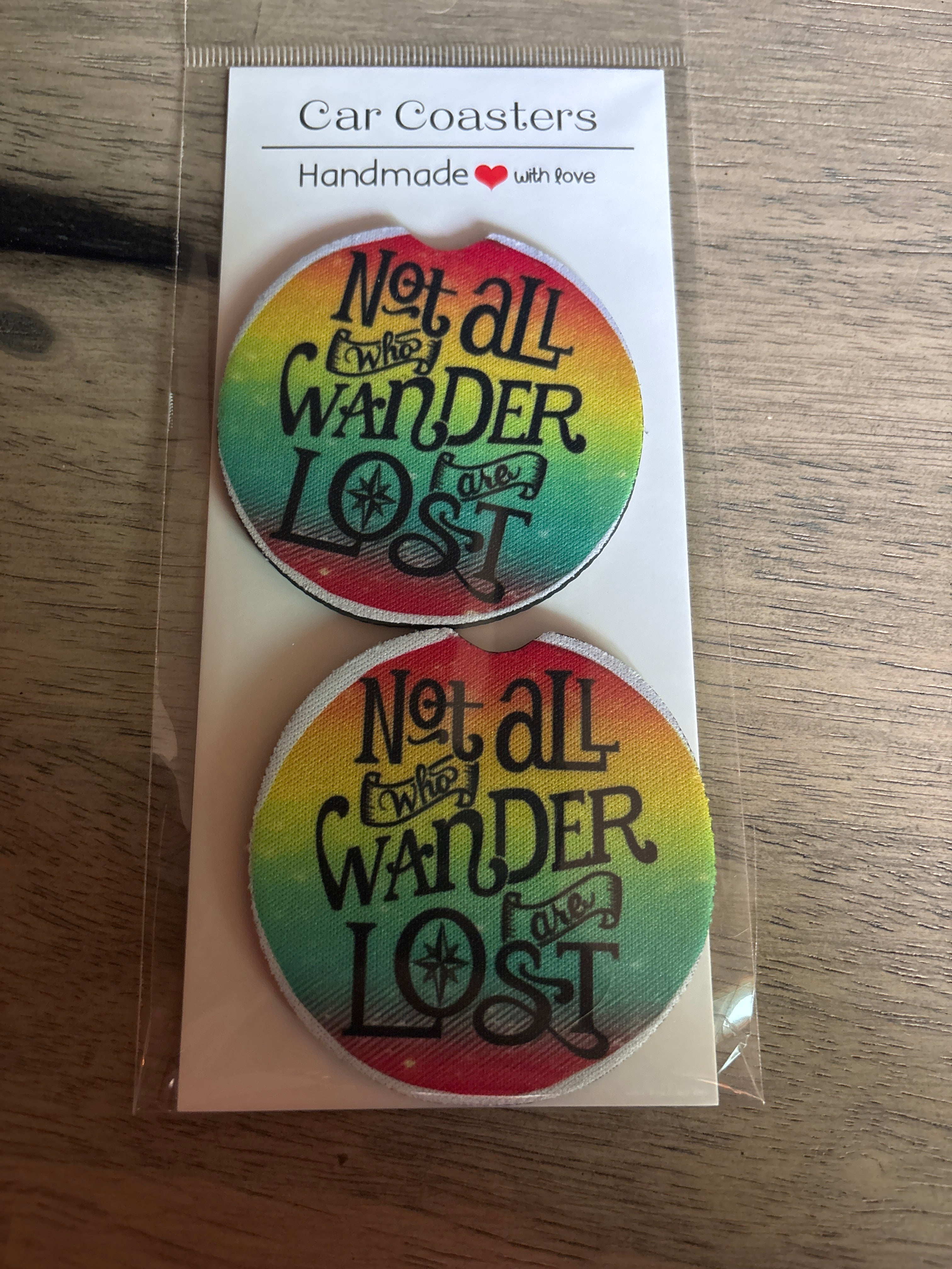 Not all who wander are lost car coasters