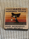 I hate morning people magnet